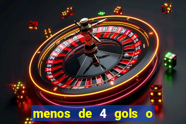 menos de 4 gols o que significa